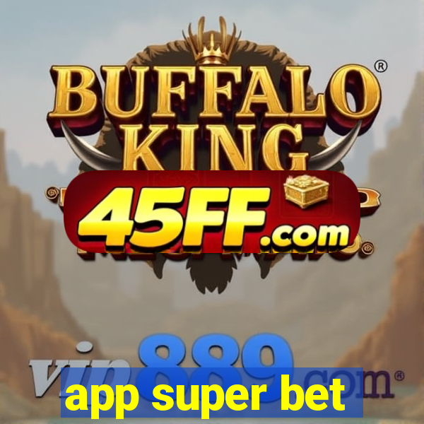 app super bet